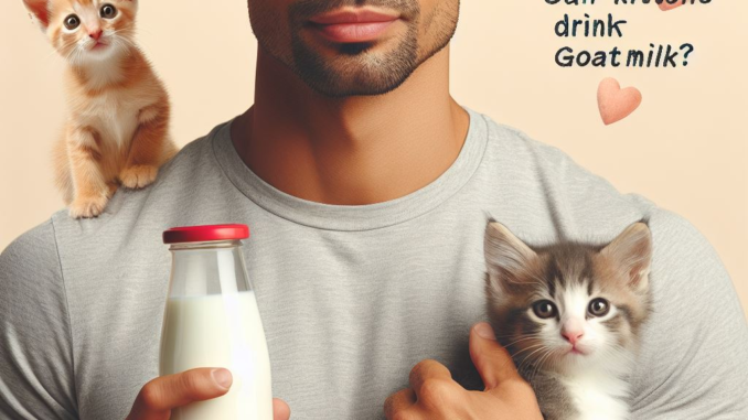 Can Kittens Drink Goat Milk? 1 - kittenshelterhomes.com